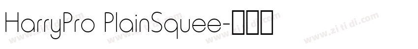 HarryPro PlainSquee字体转换